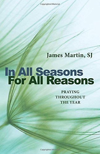 Book Cover In All Seasons, For All Reasons: Praying Throughout the Year