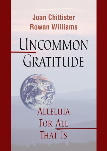 Book Cover Uncommon Gratitude: Alleluia for All That Is
