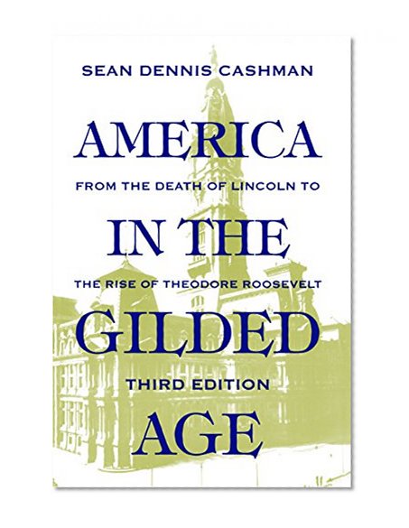 Book Cover America in the Gilded Age: Third Edition