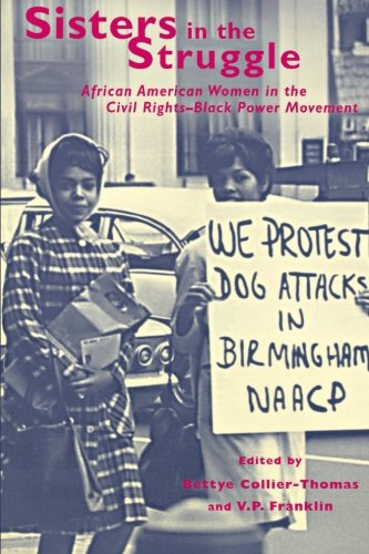 Book Cover Sisters in the Struggle : African-American Women in the Civil Rights-Black Power Movement