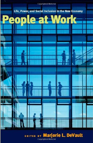 People at Work: Life, Power, and Social Inclusion in the New Economy