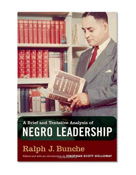 A Brief and Tentative Analysis of Negro Leadership