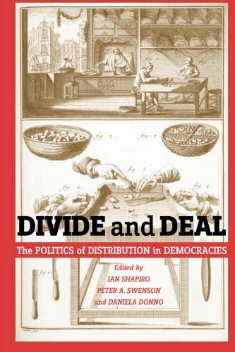 Divide and Deal: The Politics of Distribution in Democracies