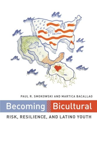 Becoming Bicultural: Risk, Resilience, and Latino Youth