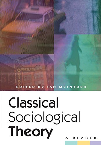 Book Cover Classical Sociological Theory: A Reader