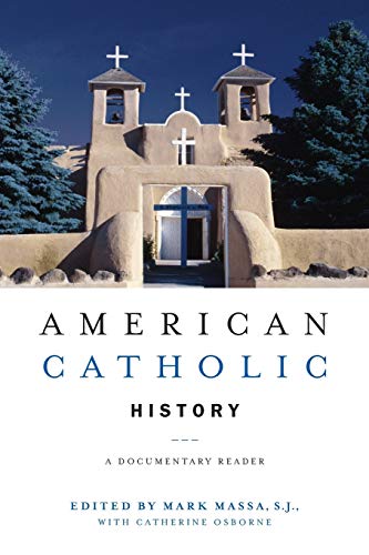 Book Cover American Catholic History: A Documentary Reader