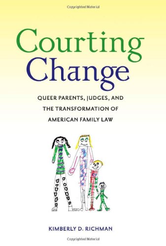 Courting Change: Queer Parents, Judges, and the Transformation of American Family Law
