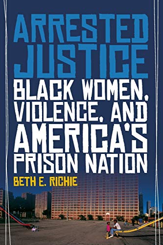 Book Cover Arrested Justice: Black Women, Violence, and Americaâ€™s Prison Nation