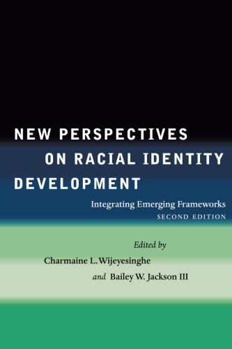 Book Cover New Perspectives on Racial Identity Development: Integrating Emerging Frameworks, Second Edition