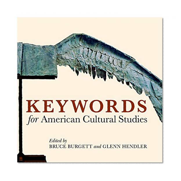 Keywords for American Cultural Studies