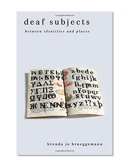 Deaf Subjects: Between Identities and Places (Cultural Front)