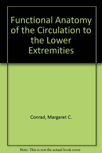 Functional anatomy of the circulation to the lower extremities,: With color atlas