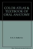 COLOR ATLAS & TEXTBOOK OF ORAL ANATOMY