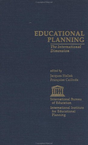 Educational Planning: The International Dimension (IBE Studies on Education)