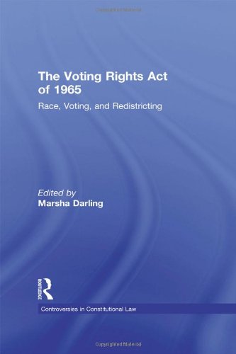 Race, Voting, Redistricting and the Constitution: Volume One (Controversies in Constitutional Law)