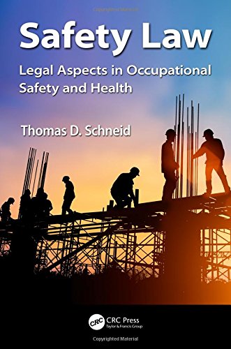 Book Cover Safety Law: Legal Aspects in Occupational Safety and Health (Occupational Safety & Health Guide Series)