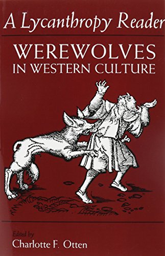 Book Cover A Lycanthropy Reader: Werewolves in Western Culture