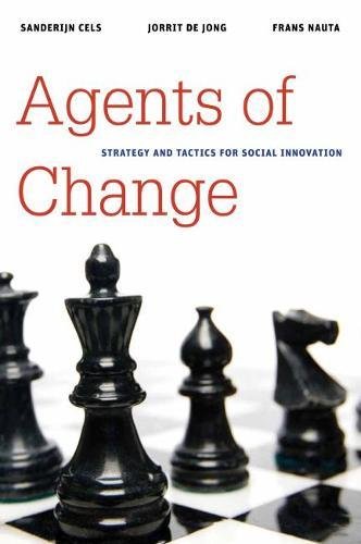 Book Cover Agents of Change: Strategy and Tactics for Social Innovation (Brookings / Ash Center Series, 