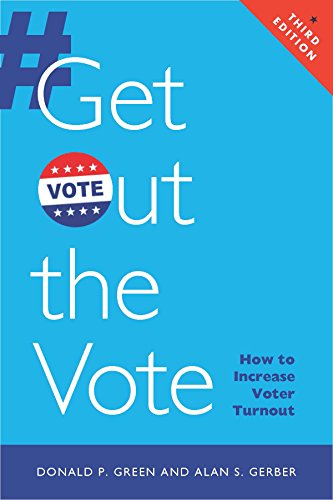 Book Cover Get Out the Vote: How to Increase Voter Turnout