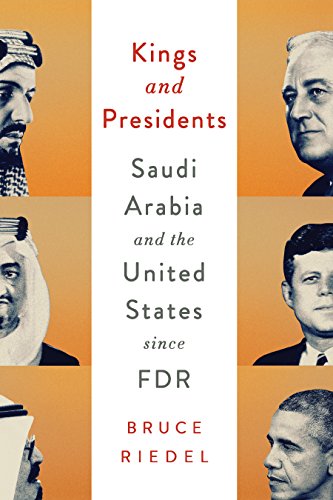 Book Cover Kings and Presidents: Saudi Arabia and the United States since FDR (Geopolitics in the 21st Century)
