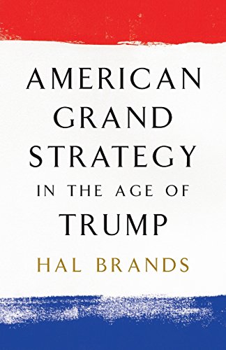 Book Cover American Grand Strategy in the Age of Trump