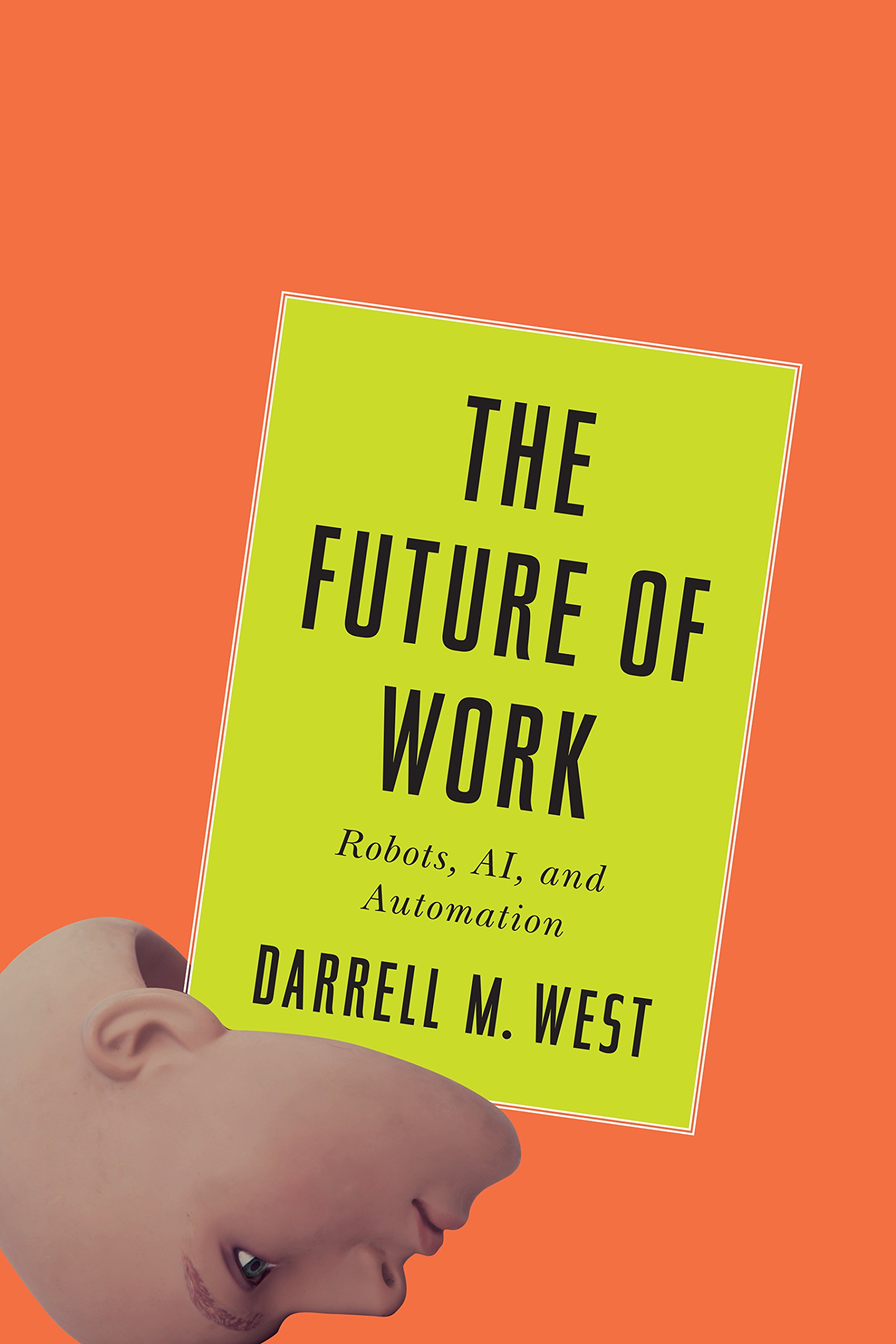 Book Cover The Future of Work: Robots, AI, and Automation
