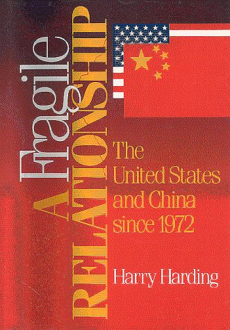 Book Cover A Fragile Relationship: The United States and China since 1972