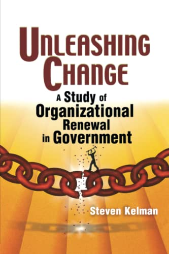 Book Cover Unleashing Change: A Study of Organizational Renewal in Government