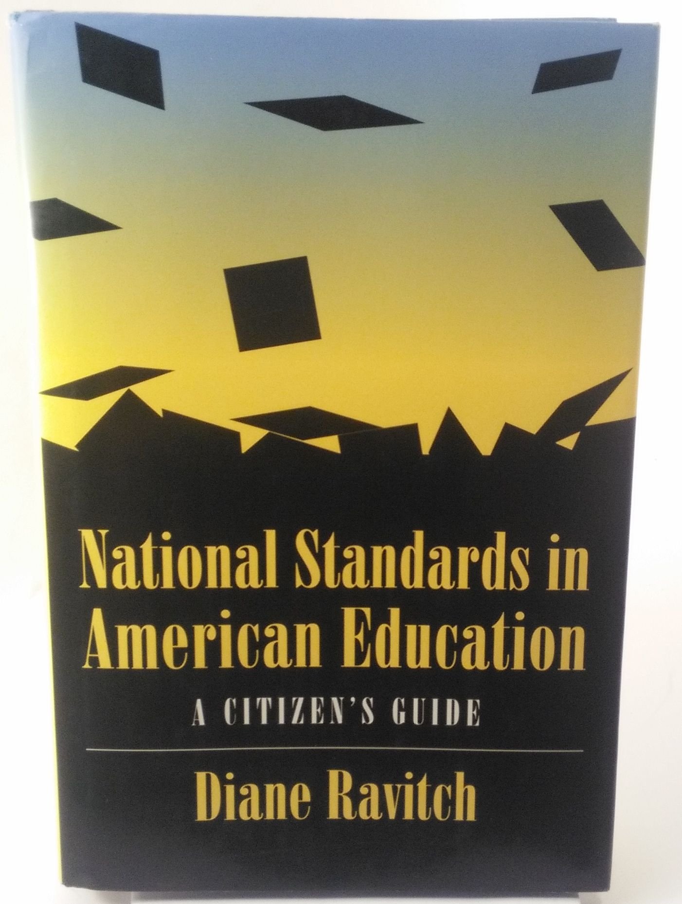 National Standards in American Education: A Citizen's Guide