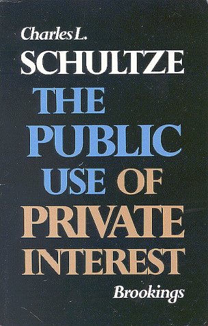 The Public Use of Private Interest (Miscellany of History No. 5)