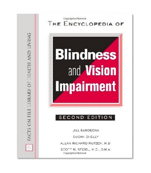 The Encyclopedia of Blindness and Vision Impairment (Facts on File Library of Health and Living)