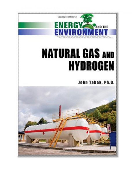 Natural Gas and Hydrogen (Energy and the Environment)