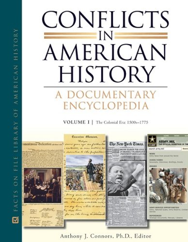 Conflicts in American History: A Documentary Encyclopedia