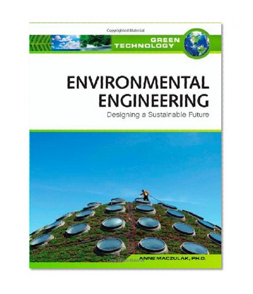 Environmental Engineering: Designing a Sustainable Future (Green Technology)