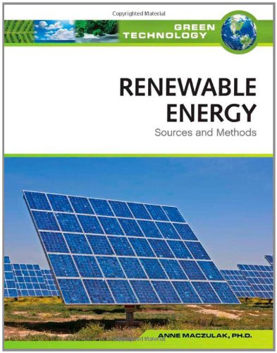 Renewable Energy: Sources and Methods (Green Technology)