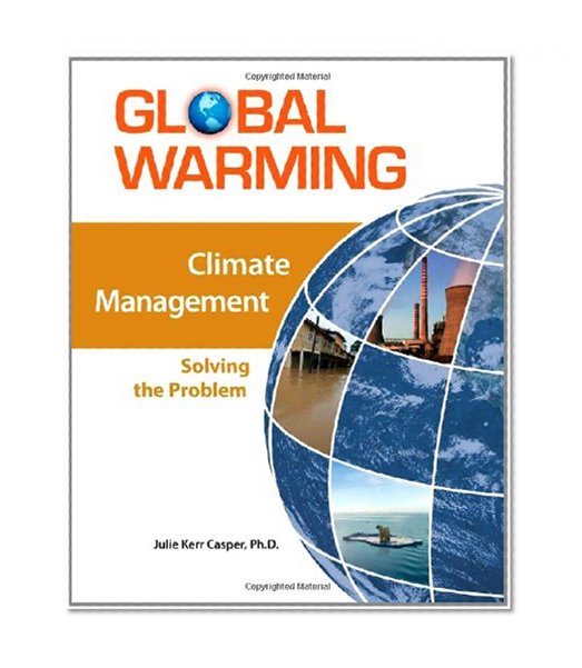 Climate Management: Solving the Problem (Global Warming)