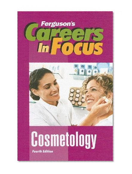 Cosmetology (Ferguson's Careers in Focus)