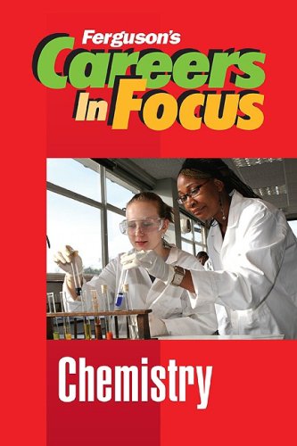 Chemistry (Ferguson's Careers in Focus)