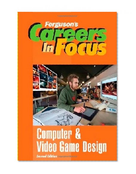 Computer & Video Game Design (Ferguson's Careers in Focus)