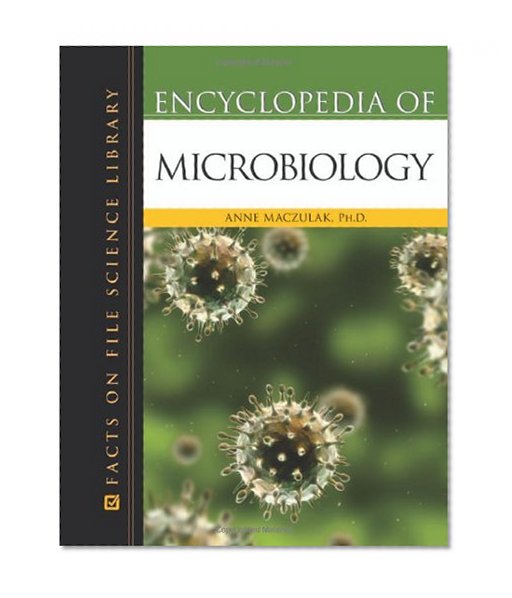 Encyclopedia of Microbiology (Facts on File Science Library)