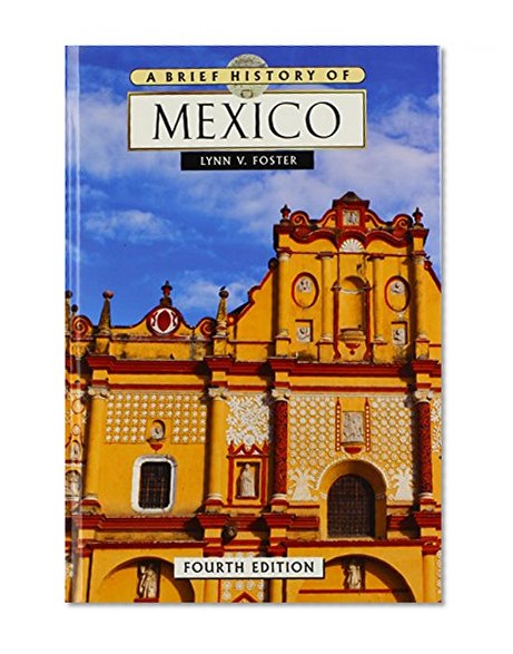 A Brief History of Mexico