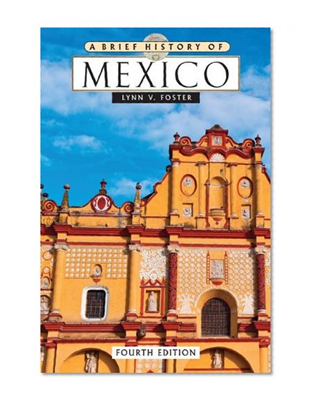 A Brief History of Mexico