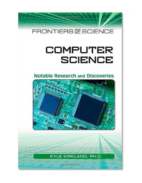 Computer Science: Notable Research and Discoveries (Frontiers of Science)
