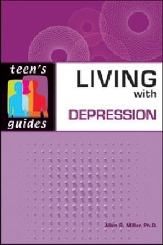Living with Depression (Teen's Guides)