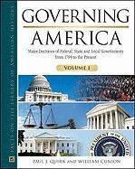 Governing America: Major Decisions of Federal, State and Local Governments from 1789 to the Present (Facts on File Library of American History)-3 Vol