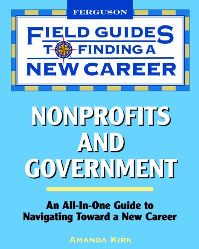 Nonprofits and Government (Field Guides to Finding a New Career)