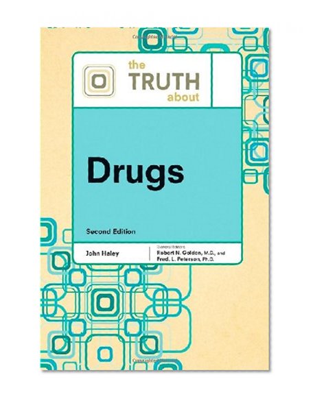 The Truth About Drugs