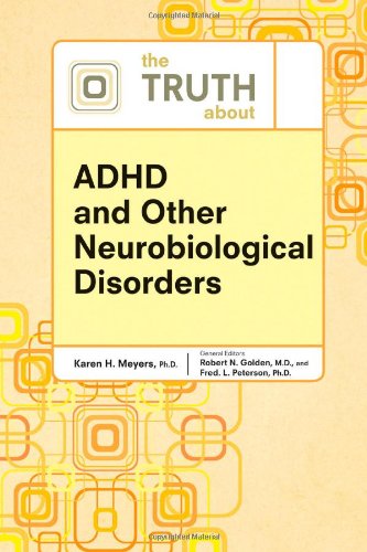 The Truth about ADHD and Other Neurobiological Disorders (Truth about (Facts on File))