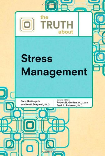 The Truth About Stress Management