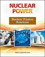 Nuclear Fission Reactors (Nuclear Power)